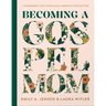 Becoming a Gospel Mom: A Workbook for Intentional Growth and Reflection