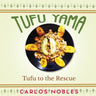 Tufu Yama: Tufu to the Rescue