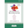 Buddha's Bedroom: The Mindful Loving Path to Sexual Passion and Lifelong Intimacy (16pt Large Print Edition)