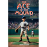 The Ace of the Mound
