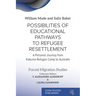 Possibilities of Educational Pathways to Refugee Resettlement: A Personal Journey from Kakuma Refugee Camp to Australia