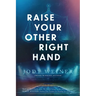 Raise Your Other Right Hand