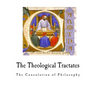 The Theological Tractates: The Consolation of Philosophy