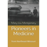 Pioneers in Medicine: Hannibal, Missouri