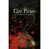 The Last Pirate: A Tale from Neverland