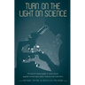 Turn on the light on science: A research-based guide to break down popular stereotypes about science and scientists