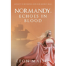 Normandy, Echoes in Blood: Loyalty Is Betrayed and Old Secrets Kill