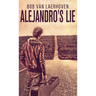 Alejandro's Lie