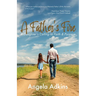 A Father's Fire: A Daughter's Calling to Faith & Purpose