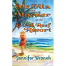 Ms. Mia and Murder at the Spinel Reef Resort