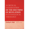 A Critical Examination of the Doctrine of Revelation in Evangelical Theology