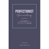 Perfectionist Journaling: A 30-Day Journal to Overcome Perfectionism and Create Your Best Life