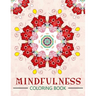 Mindfulness Coloring Book: The best collection of Mandala Coloring book (Anti stress coloring book for adults)