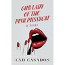 Our Lady of the Pink Pussycat