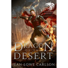 Dragon of the Desert (The Khehemni Chronicles #1): An Epic Fantasy Adventure