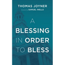 A Blessing in Order to Bless