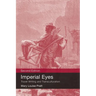 Imperial Eyes: Travel Writing and Transculturation