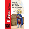 The Life of Saint Victor Son of Romanus
