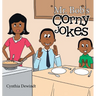 Mr. Bob's Corny Jokes