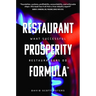 Restaurant Prosperity Formula(tm): What Successful Restaurateurs Do