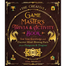 The Creative Game Master's Trivia & Activity Book: Test Your Knowledge and Uncover Mind-Blowing Facts about Dungeons & Dragons