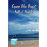 Square Blue Bucket Full of Trouble