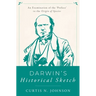 Darwin's Historical Sketch: An Examination of the 'Preface' to the Origin of Species