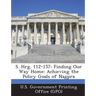 S. Hrg. 112-157: Finding Our Way Home: Achieving the Policy Goals of Nagpra