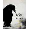 The Book of the Raven: Corvids in Art and Legend