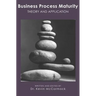 Business Process Maturity: Theory and Application