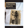Conjugal Rights: Marriage, Sexuality, and Urban Life in Colonial Libreville, Gabon