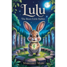 Lulu the Brave Little Rabbit
