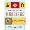 The Dude's Guide to Marriage: Ten Skills Every Husband Must Develop to Love His Wife Well
