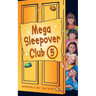 Mega Sleepover 5
