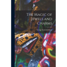 The Magic of Jewels and Charms