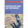 Nutrition for Dance and Performance