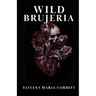 Wild Brujeria