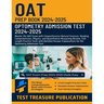 OAT Prep Book 2024-2025: Master the OAT Exam with Comprehensive Natural Sciences, Reading Comprehension, Physics, and Quantitative Reasoning Review, F