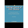 Taking Control of Your Money: A Financial Guide for Young Professionals