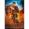 Titan: Gift of Death: An Epic Novel of Urban Fantasy and Greek Mythology
