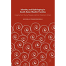 Identity and Upbringing in South Asian Muslim Families: Insights from Young People and Their Parents in Britain