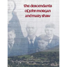 The Descendants of John Morgan and Mary Shaw
