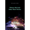 Witness Red and Other Short Stories