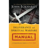 Deliverance and Spiritual Warfare Manual