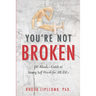 You're Not Broken: Dr. Rhoda's Guide to Strong Self Worth for AB/DLs
