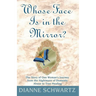 Whose Face is in the Mirror?: The Story of One Woman's Journey from the Nightmare of Domestic Abuse to True Healing