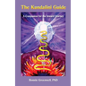 The Kundalini Guide: A Companion for the Inward Journey