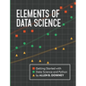Elements of Data Science: Getting Started with Data Science and Python