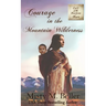 Courage in the Mountain Wilderness
