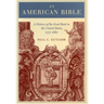 An American Bible: A History of the Good Book in the United States, 1777-1880